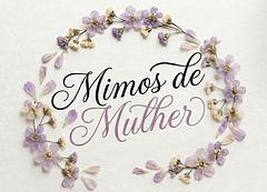 Mimos de mulher